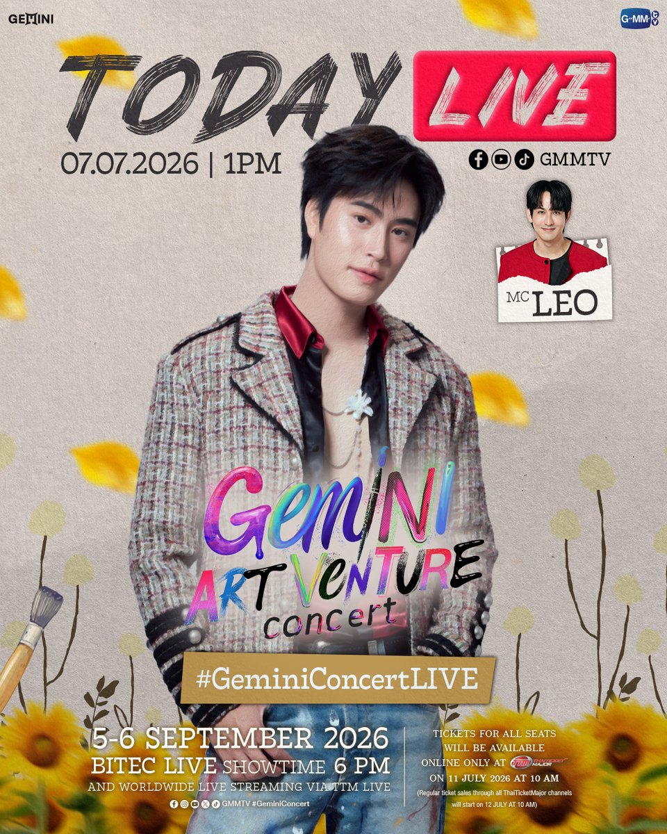 GMMTV's tweet photo. TODAY LIVE | #GeminiConcert
วันนี้พบกับ "เจมีไนน์" มาพูดคุย และเตรียมความพร้อมก่อนกดบัตรในงาน GEMINI ART-VENTURE CONCERT 🎨 แล้วเจอกันนะครับ

📍Facebook, YouTube, TikTok : GMMTV | 1 PM

🗓️ 5-6 SEPTEMBER 2026
📍 BITEC LIVE
And worldwide live streaming via TTM LIVE

📌 TICKETS FOR ALL SEATS WILL BE AVAILABLE ONLINE ONLY AT ThaiTicketMajor ON 11 JULY 2026 AT 10 AM
(Regular ticket sales through all ThaiTicketMajor channels will start on 12 July at 10 AM)

🔗 MORE INFO : https://t.co/MEfLY813y3

#GMMTV 
@gemini_ti