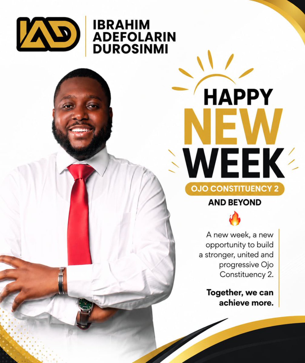 IbrahimIAD27's tweet photo. HON. IBRAHIM ADEFOLARIN DUROSINMI WELCOMES YOU TO A NEW WEEK! 🌟

As we begin another promising week, may it be filled with fresh opportunities, remarkable achievements, and abundant blessings for you and your loved ones.
Let us embrace this new week with renewed hope. https://t.co/dVCm3Mh62L