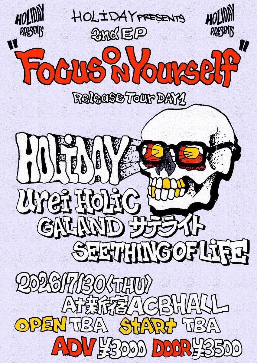 GALAND_official's tweet photo. 【Live info】
2026年7月30日(木) 新宿ACB HALL
HOLIDAY pre.
HOLIDAY 2nd EP 
"Focus on yourself tour" 初日

w/
HOLIDAY
urei
HOLIC
サテライト
SEETHING OF LIFE

ADV¥3,000 / DOOR¥3,500
OPEN TBA/ START TBA

HOLIDAYの新たな門出を祝う！

🎫予約はこちらかDMまで🎫
https://t.co/CcF6mReZyh https://t.co/yYiNGMENL1