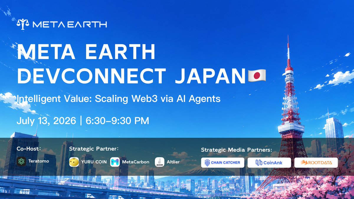 MetaEarthDevs's tweet photo. Meta Earth DevConnect Japan🇯🇵 is here! 🔥

After our successful Hong Kong debut, we're landing in Tokyo! Join us at Meta Earth DevConnect Japan🇯🇵during WebX 2026!

Host: Meta Earth
Co-Host: Teratomo
Strategic Partners: @yuru_coin × @MetaCarbon_Mist × @Altlierco
Strategic Meida Partners: @ChainCatcher_ × @RootDataCrypto × @CoinAnk 

Key Highlights:
🚀 First look at Meta Earth's future
✨ Major ecosystem announcements & Rollup deployment opportunities
🤝 High-level networking with top VCs & partners (premium wine & cocktails)
🎁 Mini Game + Lucky Draw (Download ME Pass for USDT rewards & surprises)

🗓 July 13 (Mon) 18:30–21:30 JST
📍 Tokyo,Japan🇯🇵
🎫Secure your spot: https://t.co/nbxuAuHoBo

#MetaEarth #DevConnectJapan #WebX2026 #TokyoWeb3