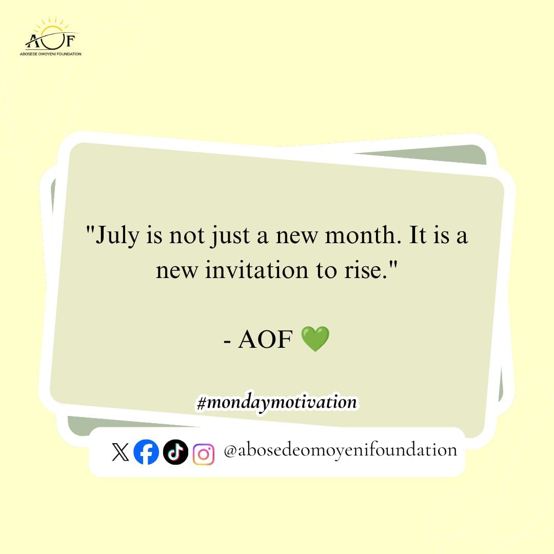 AOFOUNDATION_'s tweet photo. July is not just a new month. It is a new invitation to rise. 💚 

In health. In purpose. In community. 

AOF is rising again this month, and we want you with us. 🔥 

Drop what you're rising toward below 👇🏾 

#MotivationMonday #RiseUp #July2026 #AOF #LoveInAction https://t.co/w6QgIHzeZP