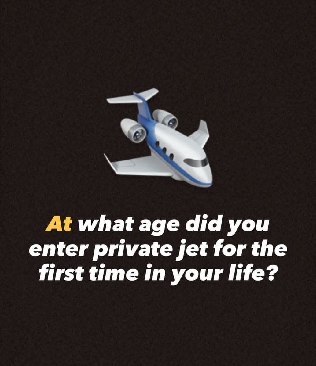 PhrydayJ's tweet photo. At what age did you travel in a private jet https://t.co/2E2orfSE3Y