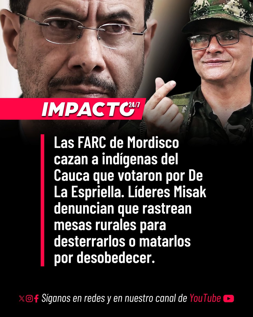 Impacto24_7's tweet photo. 🚨🇨🇴 EL TERROR DE LOS IVANES | Indígenas y campesinos del Cauca viven una "película de terror" tras las elecciones presidenciales. Los asesinos de Iván Mordisco desataron una feroz "cacería de brujas" contra quienes desobedecieron sus órdenes y votaron por el mandatario electo, Abelardo De La Espriella. Líderes de la comunidad Misak denuncian que los frentes Dagoberto Ramos y Carlos Patiño están rastreando las mesas rurales para identificar, desterrar o asesinar a los votantes del "Tigre".
