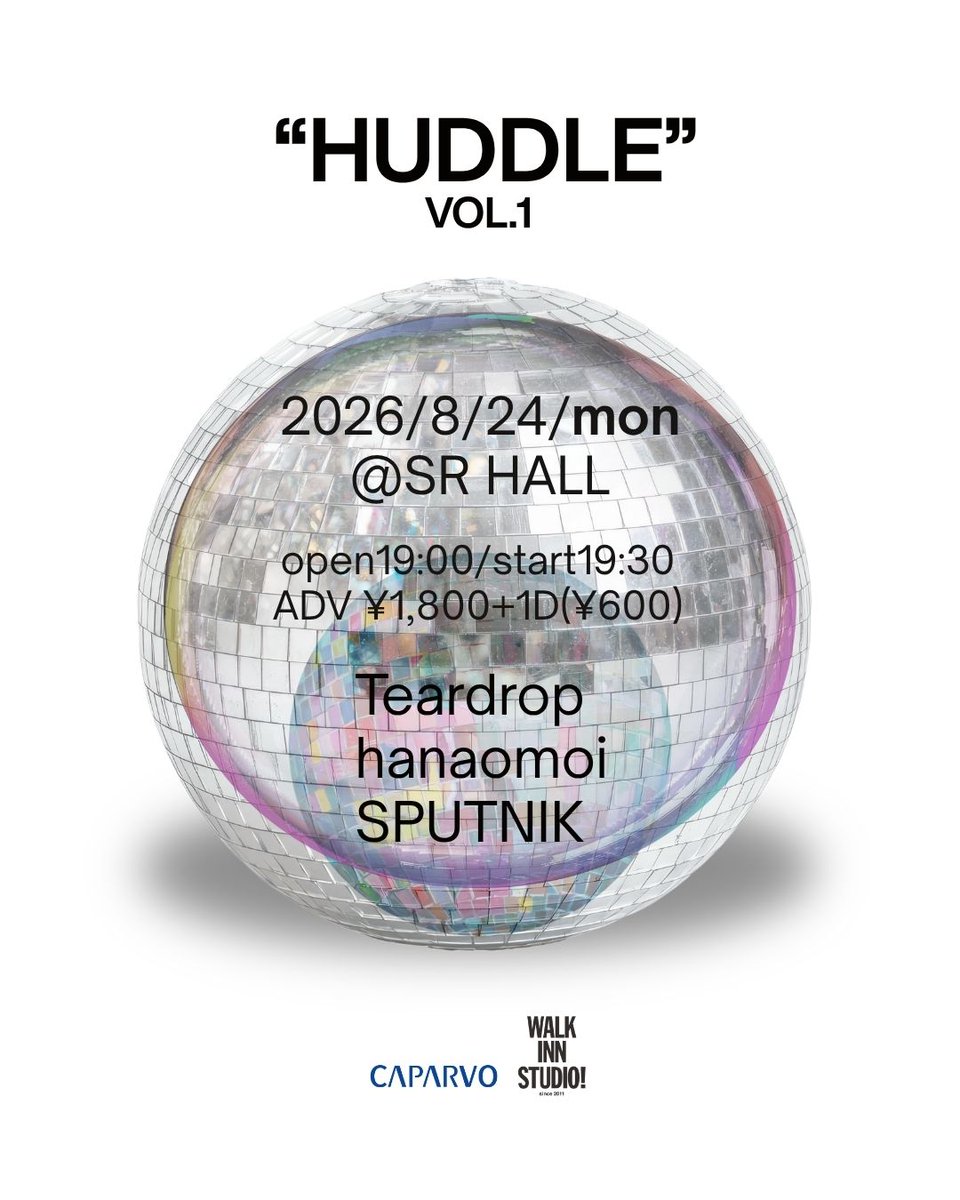 srfactory's tweet photo. 【平日の夜にゆったり3マンライブ❗️】
"HUDDLE" vol.1
2026年8月24日(月) @SR HALL
OPEN 19:00 / START 19:30
ADV.¥1,800+1D

出演🪩
Teardrop
花想い
SPUTNIK

平日の夜に3バンドのライブをゆったりお楽しみ下さい♪ https://t.co/V7RuXmM1SN