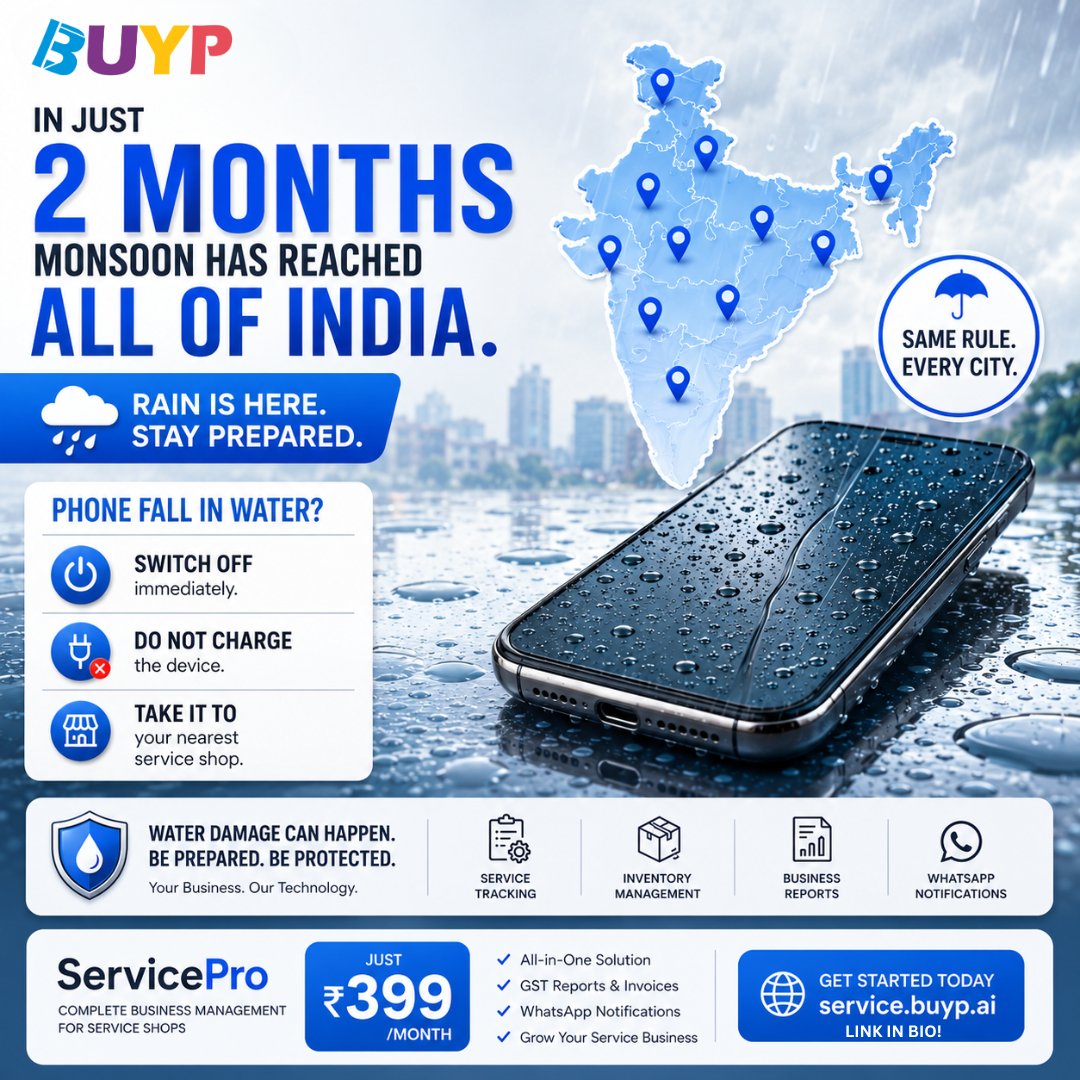 BuypTech's tweet photo. *🌧️ Monsoon has now reached all of India.*
A water-damaged phone? The first few minutes matter.
✅ Switch it OFF
❌ Don't charge 

✔️ Service Tracking
✔️ Inventory Management
✔️ GST Billing
✔️ WhatsApp Updates
Starting at *₹399/month*
https://t.co/kdSkZ2sEI5 https://t.co/8obwHOavY5