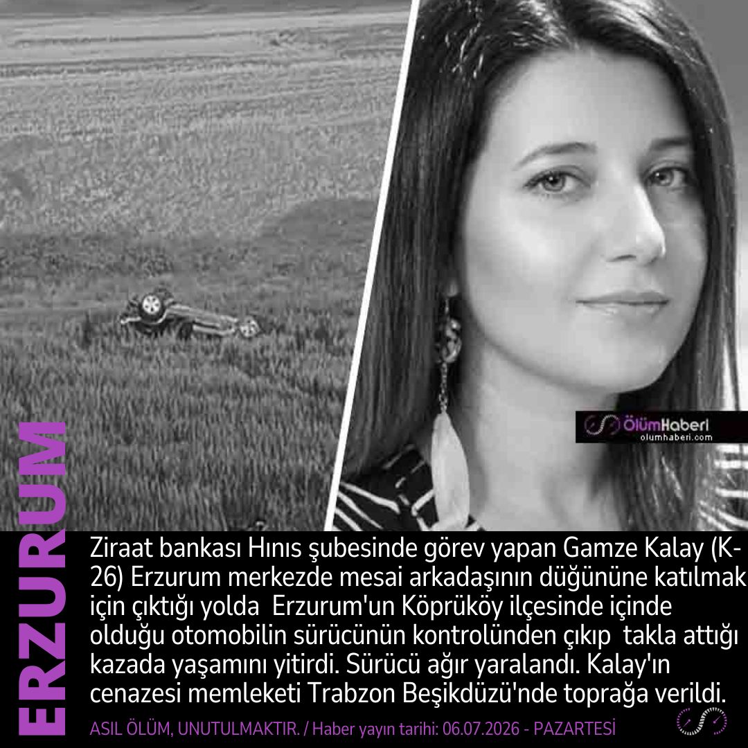 OlumHaberi's tweet photo. Bankacı Gamze Kalay (K-26) Erzurum Köprüköy'de, otomobilin takla attığı kazada yaşamını yitirdi.
https://t.co/nh9VB3le8s
#Banka #bankaci #ZiraatBankasi #Hinis #GamzeKalay #Erzurum #Koprukoy #otomobil #kaza #Trabzon #Besikduzu #vefat #cenaze #trafikkazasi https://t.co/VWtebe0xXh