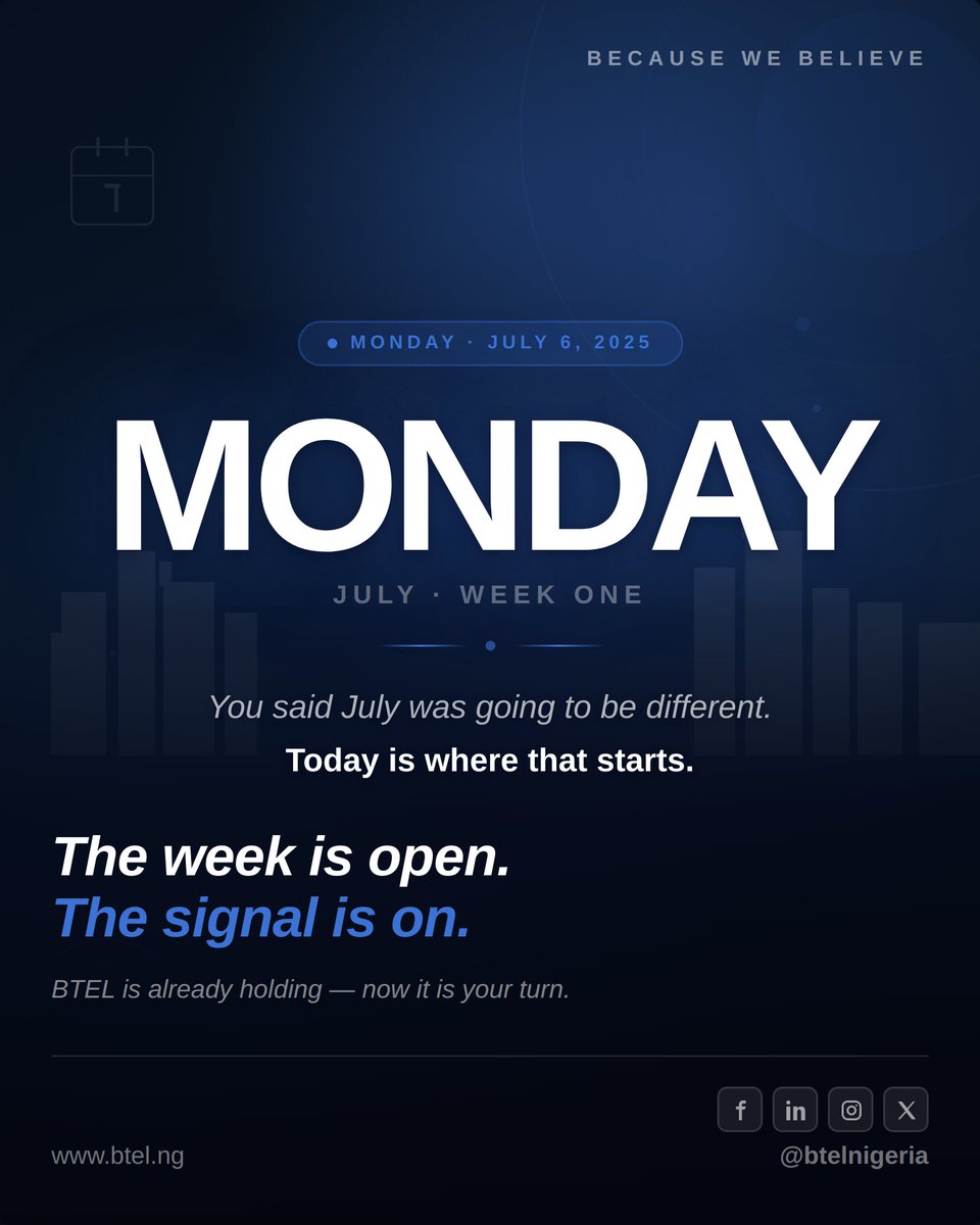 btelnigeria's tweet photo. Week one of July.
BTEL is already on. The connection is steady. The rest is yours.
Happy Monday, Nigeria. Let's go.
Hashtags:
#BTEL #MondayMotivation #July2025 #NewWeek #BTELNigeria #BackToWork #StayConnected #BecauseWeBelieve https://t.co/RmURy3px6Z