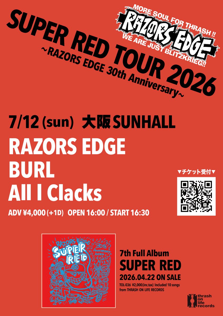 RazorsEdgeJP's tweet photo. ⚡️いよいよ今週末⚡️
⚡️#SUPERRED ツアー大阪編⚡️
7/12(日) 大阪SUNHALL
SUPER RED TOUR 2026
〜RAZORS EDGE 30th Anniversary〜
act)
RAZORS EDGE
BURL
All I Clacks
open 16:00 / start 16:30
ADV ¥4,000 (+1D)
🔽チケット受付中🎟️
https://t.co/EYwJekK4Xr(チケットぴあ) https://t.co/Ke7OtFQalz