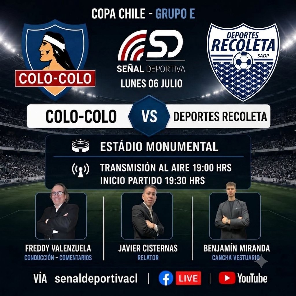 SDEPORTIVA_'s tweet photo. LUNES 06 JULIO 2026
#copachile
#fecha05
#hora :19:30Hrs
#estadiomonumental
@SDEPORTIVA_ Al Aire
@ColoColo
versus
#deportesrecoletasadp
🎤Relatos:
@jcisternasc_
🎤Conducción- Comentarios :
@FValenzuelaMedo
🎤 Cancha - Vestuario:
@benjvmiranda
#futbol
web
youtube
FL https://t.co/pHWBfPCJA8