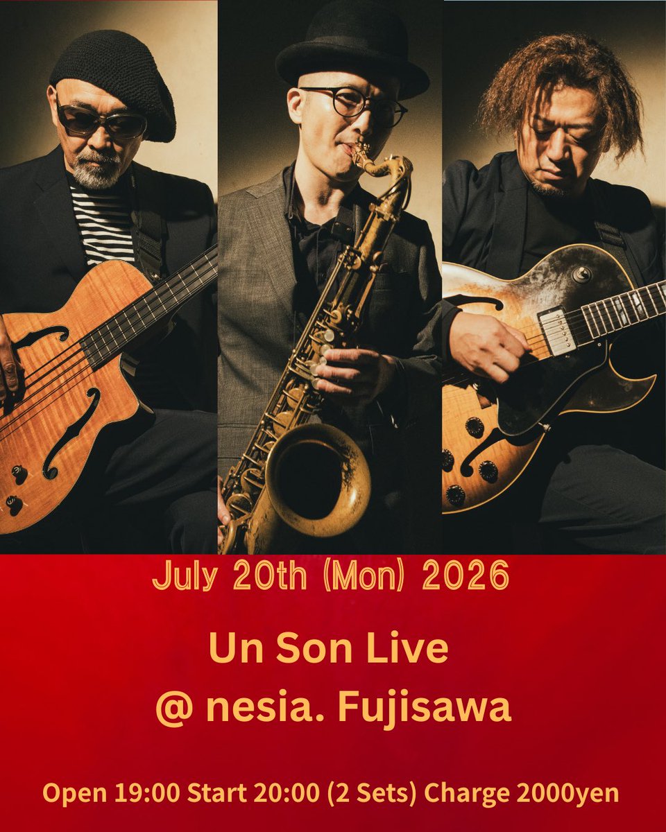 UnSon_Official's tweet photo. 7月20日(月曜日、祝日) 2026年
Un Son Live @ nesia. Fujisawa (藤沢ネイジア)
LIVE:
Un Son
OPEN 19:00
START 20:00 (2 Sets)
CHARGE ¥2000
藤沢nesia.(ネイジア)
〒251-0055 Kanagawa藤沢市南藤沢20-21
Un Son (アンソン)
https://t.co/b3g7MfJ4Vg
#livemusic #fujisawa #bar #nesia #unson https://t.co/Bc35v2e7dZ