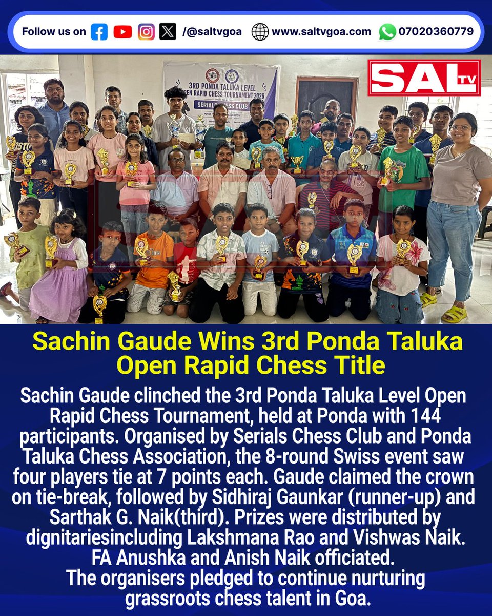 SaLtvgoa's tweet photo. Sachin Gaude Wins 3rd Ponda Taluka Open Rapid Chess Title
🔴Get the latest headlines, updates, and live streams—follow SAL TV now!
#Ponda #GoaChess #RapidChess #SachinGaude #ChessTournament https://t.co/kS4x8KUcIM