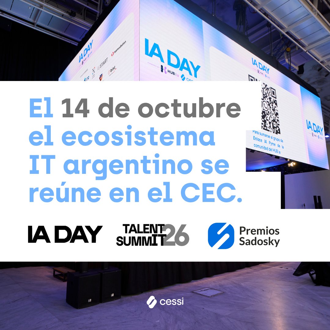 CessiArgenTIna's tweet photo. El 14 de octubre el, IA Day + Talent Summit + Premios Sadosky se unen en el CEC. Una sola jornada.

¿Tu marca quiere estar ahí? Hablemos: 📩 comercial@cessi.org.ar

#IADay #TalentSummit #PremiosSadosky #CESSI https://t.co/mCHdOhDKfk