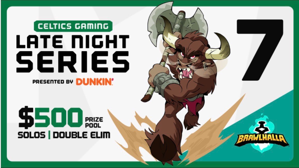 CLTXGaming's tweet photo. Register now for Brawlhalla tournament #7 in our Celtics Gaming Late Night Series presented by @dunkindonuts!  
 
✅ No registration fee required 
✅ 1st – $250 
✅  2nd – $125 
✅  3rd – $75 
✅  4th – $50 
✅  5th/6th Dunkin' $50 Gift Card (1x) 
  
🗓️ July 11th  2026 7PM ET

Registration: https://t.co/icgng0u6Hm