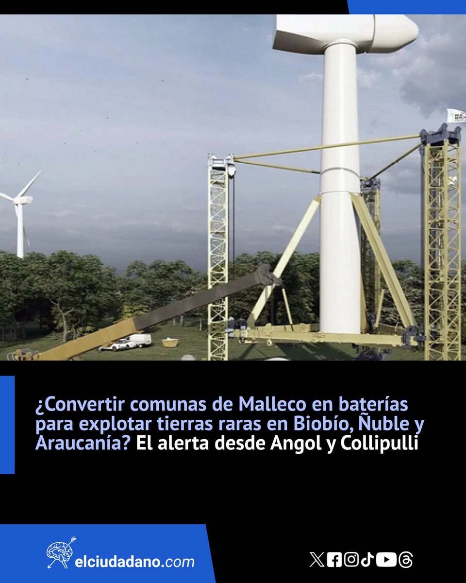 El_Ciudadano's tweet photo. Alertan sobre la relación que habría entre la expansión de proyectos eólicos en Collipulli y Angol en la provincia de Malleco y la minería de tierras raras en el Biobío y Ñuble. Mientras el gobierno destaca que Angol tendrá los aerogeneradores más altos de Sudamérica, sectores de la ciudadanía exige información y transparencia

¿Y tú, qué opinas? ¡Te leemos en los comentarios!

Lee la nota completa en el link 🔗https://t.co/oJImepTDjX