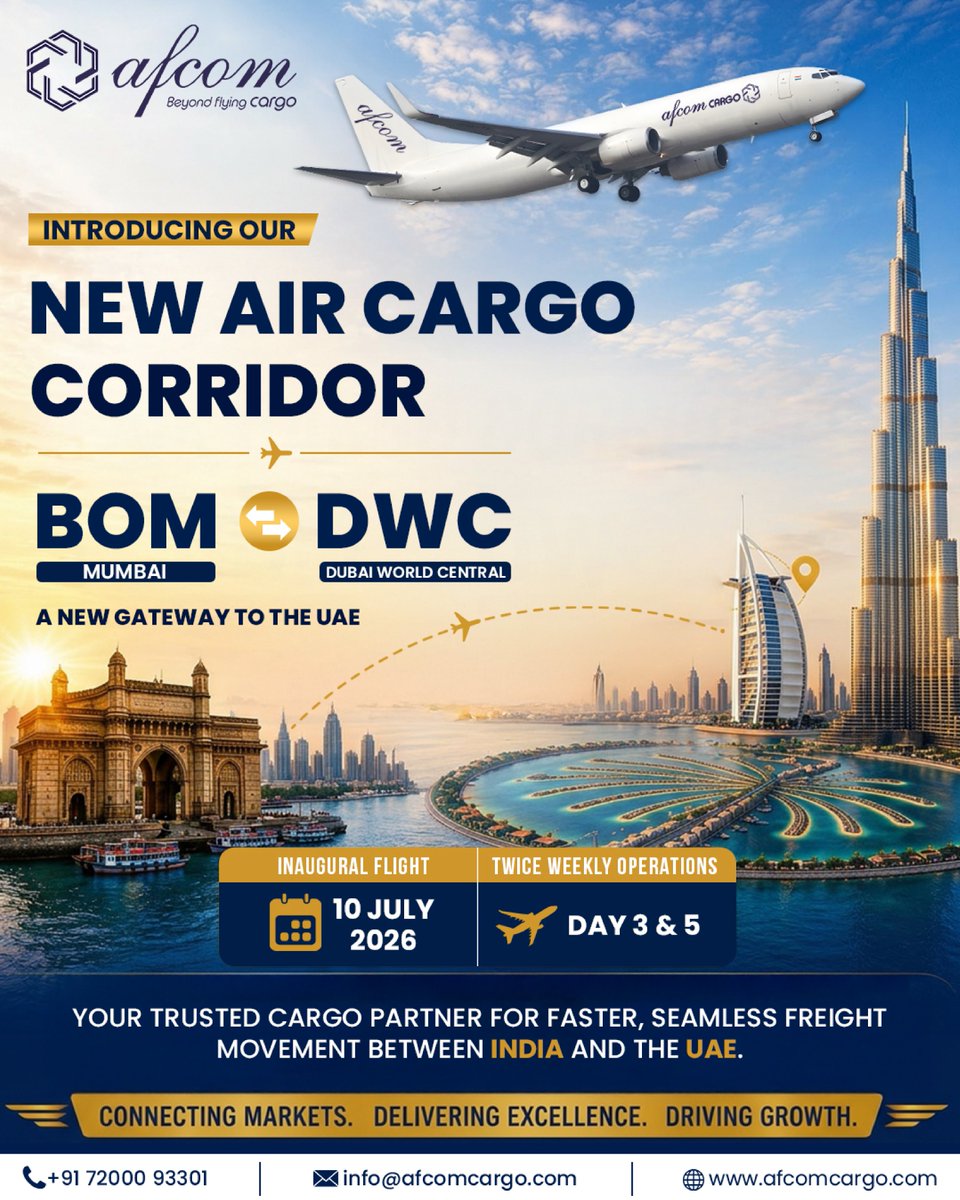 AfcomCargo's tweet photo. ✈️ The Next Chapter in Air Cargo Excellence.

AFCOM Cargo proudly launches its new Mumbai (BOM) ↔ Dubai World Central (DWC) Air Cargo Corridor.

📅 Inaugural Flight: 10 July 2026
🔄 Twice Weekly Operations (Day 3 &amp; Day 5)

#AFCOMCargo #AirCargo #Logistics #IndiaUAE #GlobalTrade https://t.co/NzRS1vozHF