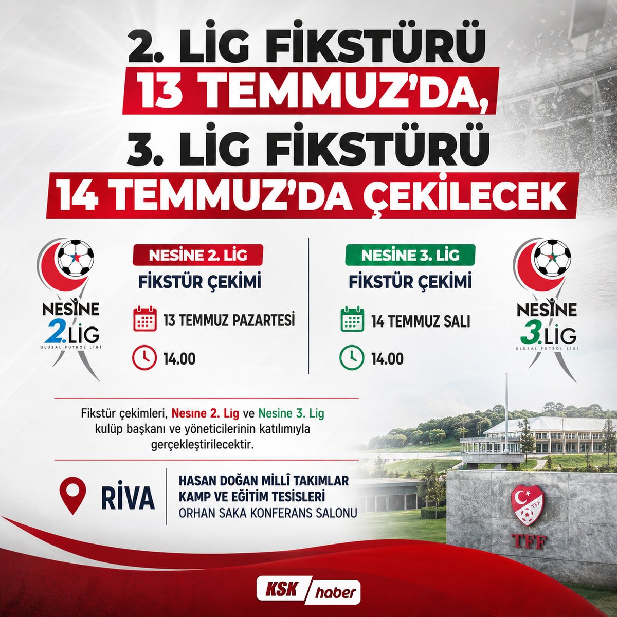kskhaber's tweet photo. 2026-2027 Sezonu Nesine 2. Lig Fikstür Çekimi, 13 Temmuz Pazartesi günü saat 14.00'te, Nesine 3. Lig Fikstür Çekimi ise 14 Temmuz Salı günü saat 14.00'te Riva'da gerçekleştirilecek. https://t.co/G44QHN2J5U