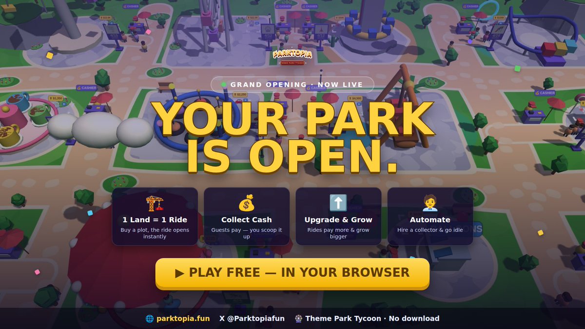 Parktopiafun's tweet photo. 🎡 PARKTOPIA is now LIVE.

Buy a plot → the ride opens instantly. Collect the cash, upgrade your attractions, automate the whole park.

One plot. One empire. Play free in your browser 👇 https://t.co/Ry8g936Wi1 https://t.co/rQYoUfiaWJ