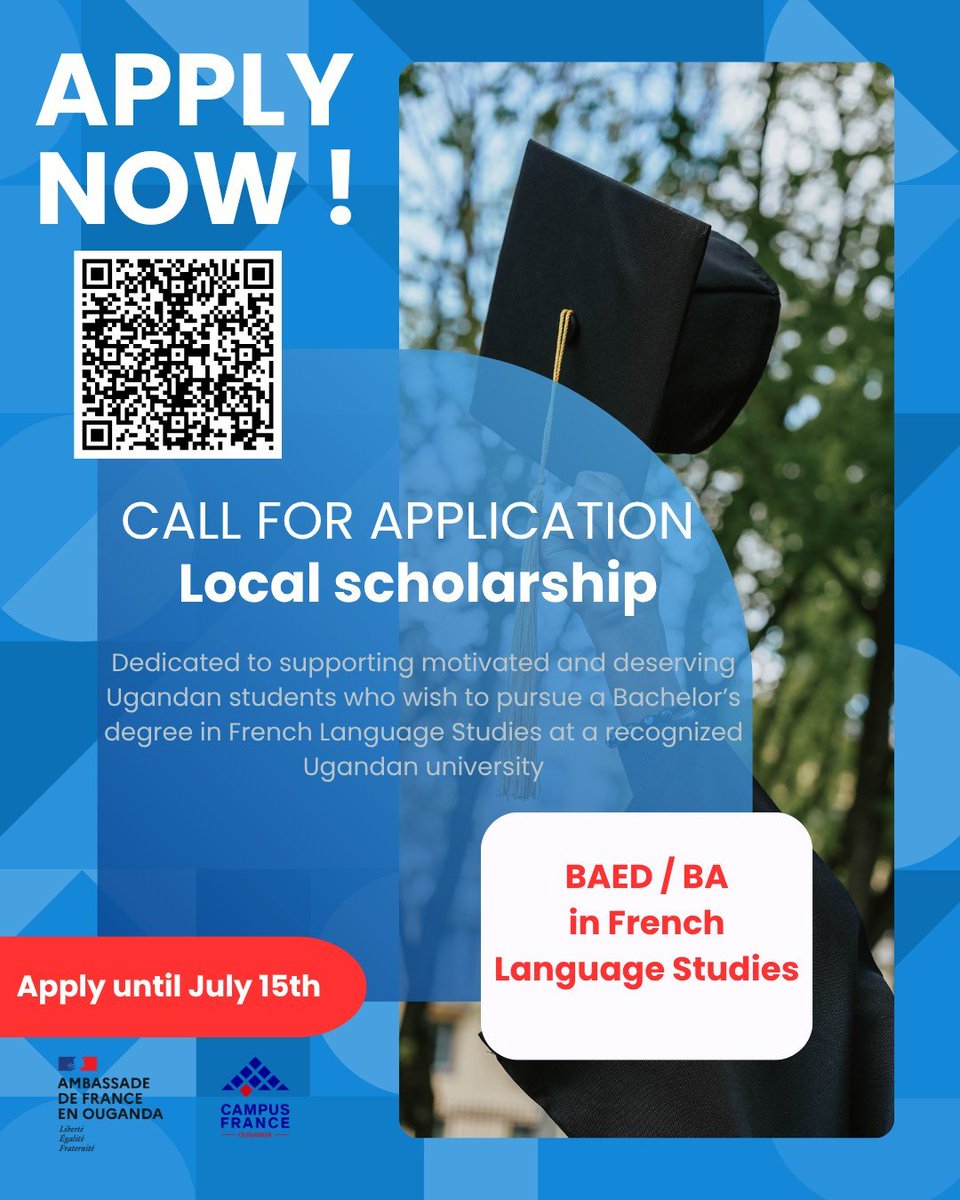 FrenchEmbassyUg's tweet photo. Apply by July 15, for our 2026/7 local scholarships supporting dedicated, motivated &amp; deserving Ugandan students who wish to pursue a Bachelor’s degree in French Language Studies at a recognized local university! 

Submit application here https://t.co/8eDFzJtM3R or scan QR code! https://t.co/Z5WimMij5h