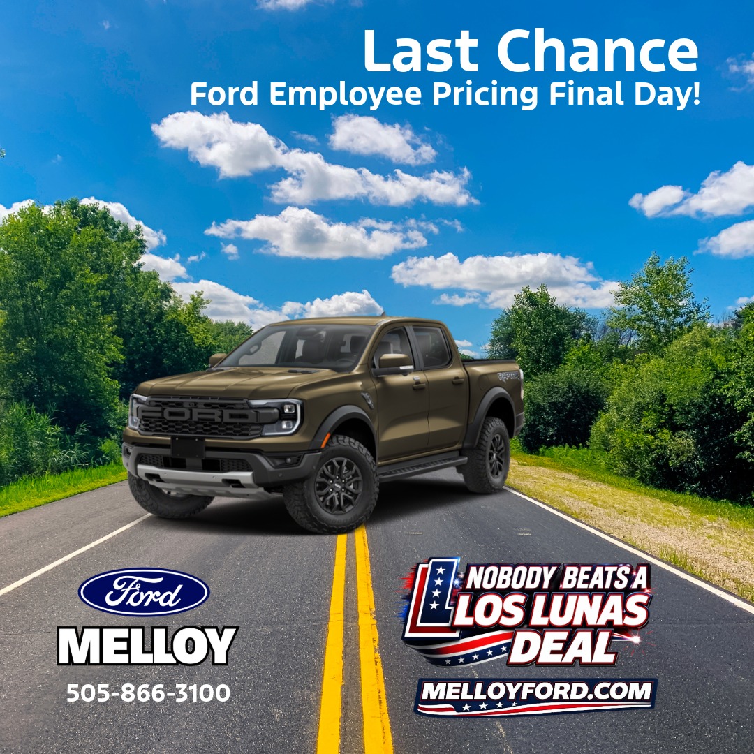 MelloyFord's tweet photo. Today is your last chance to get Ford Employee Pricing so you need to get to Los Lunas today and make your deal! Call 505-866-3100 and schedule your appointment #cardeals #employeepricing #ford #melloyloslunas https://t.co/cdY5GEpXDw