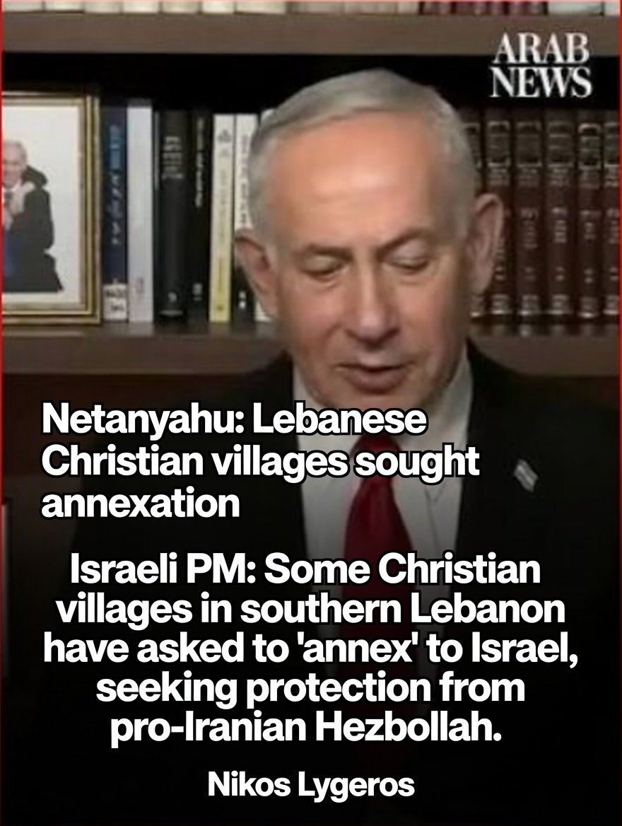 AthinaKech36429's tweet photo. "Israeli PM: Some Christian villages in southern Lebanon have asked to 'annex' to Israel, seeking protection from pro-Iranian Hezbollah."
Nikos Lygeros https://t.co/FcukpUuJqh
