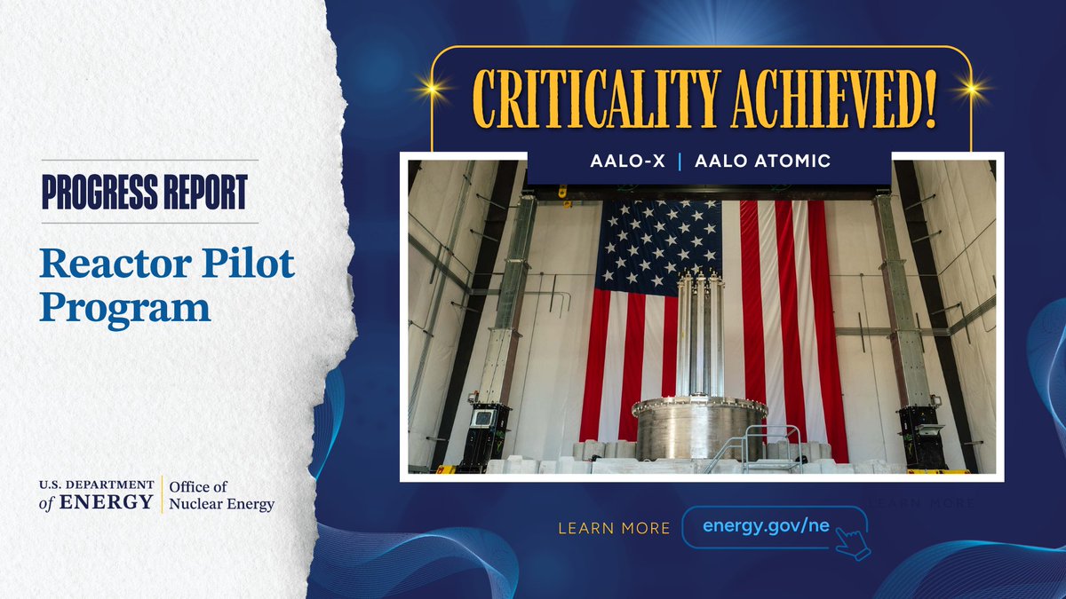 GovNuclear's tweet photo. FOUR REACTORS CRITICAL BY THE 4TH! 🎉 

On July 4 at 12:19 AM MDT, @AaloAtomics’ Aalo-X microreactor achieved initial criticality at @INL, marking the fourth @ENERGY-authorized reactor to go critical this year. 

Congratulations to Aalo Atomics on reaching this historic milestone!