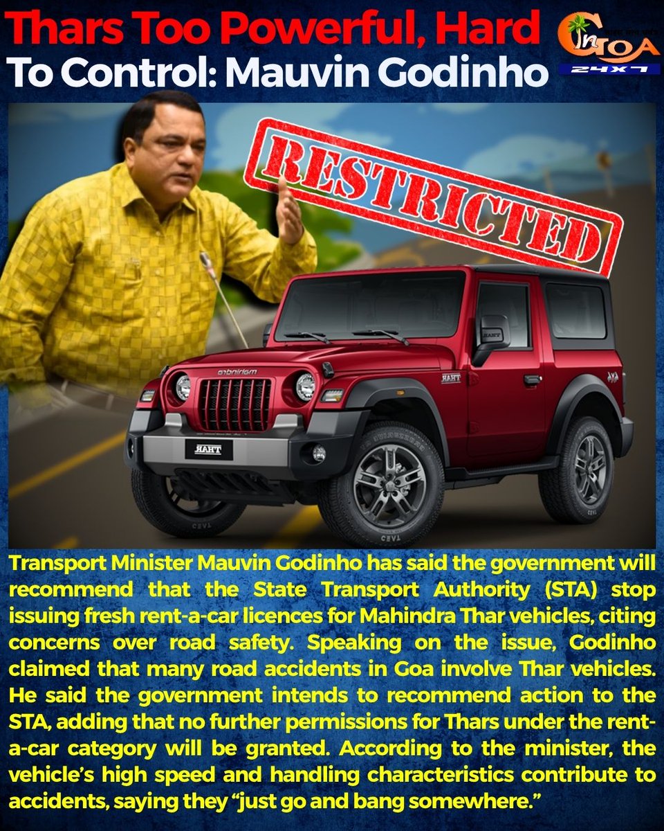 InGoa24x7's tweet photo. Thars Too Powerful, Hard To Control: Mauvin Godinho
#Goa #Goanews #PowerFull #Thar #Face #Restriction #Control https://t.co/1Ar0lmYRLy