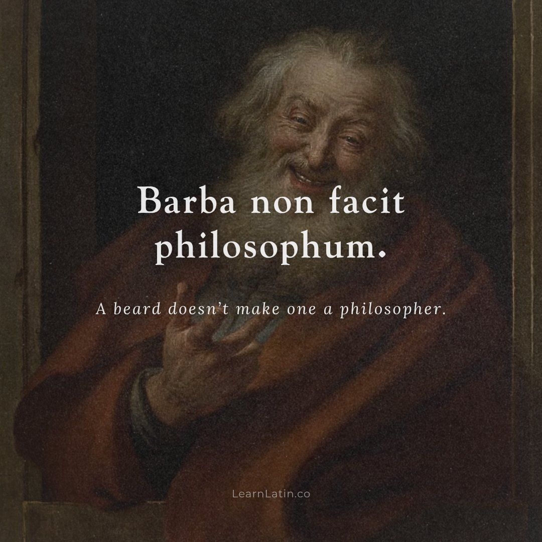 latinedisce's tweet photo. Barba nōn facit philosophoum — “A beard doesn't make one a philosopher” https://t.co/JXBfzQD8Qn