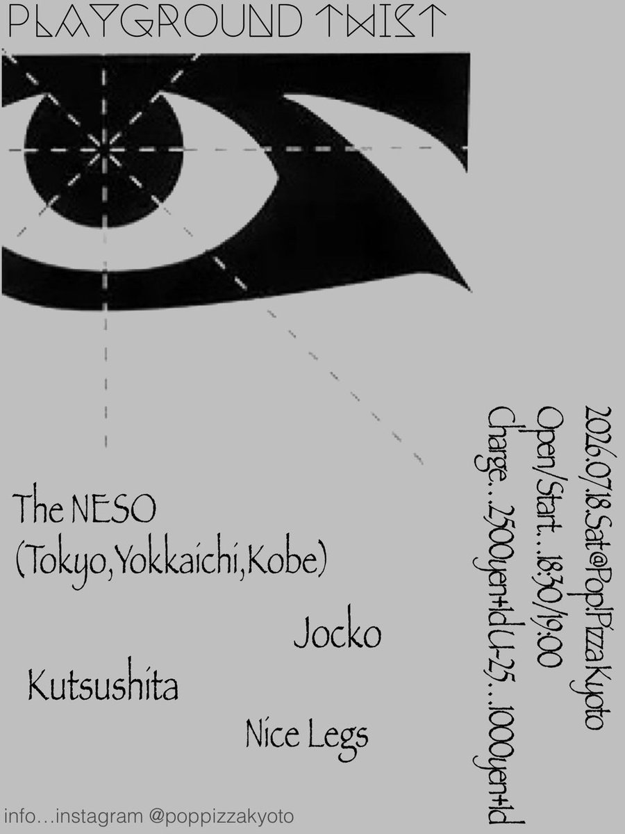 3socks_boo's tweet photo. 次のライブ！よろしくお願いします

🍕Playground Twist 🪩
2026/07/18(土)

The NESO(Tokyo/Yokkaichi/Kobe)
Jocko
Nice Legs
くつした

DJ…TBA

Open/Start…18:30/19:00
Charge…¥2500+1D
U-25…¥1000+1D https://t.co/tCMYonVBOC