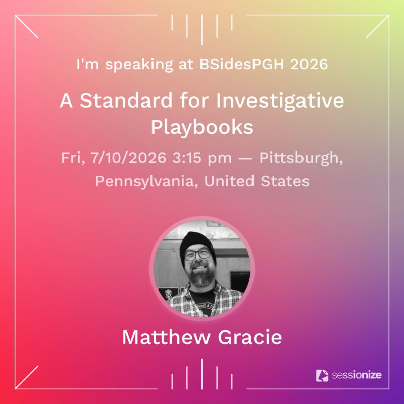 securityonion's tweet photo. Curious about the Human-Centered Investigative Playbook (HCIP) standard that underlies our Guided Analysis feature? If you're going to be at @BSidesPGH this week, come see our Senior Engineer Matthew Gracie, presenting in the afternoon on that very topic. Hope to see you there! https://t.co/K8He1D3xL9