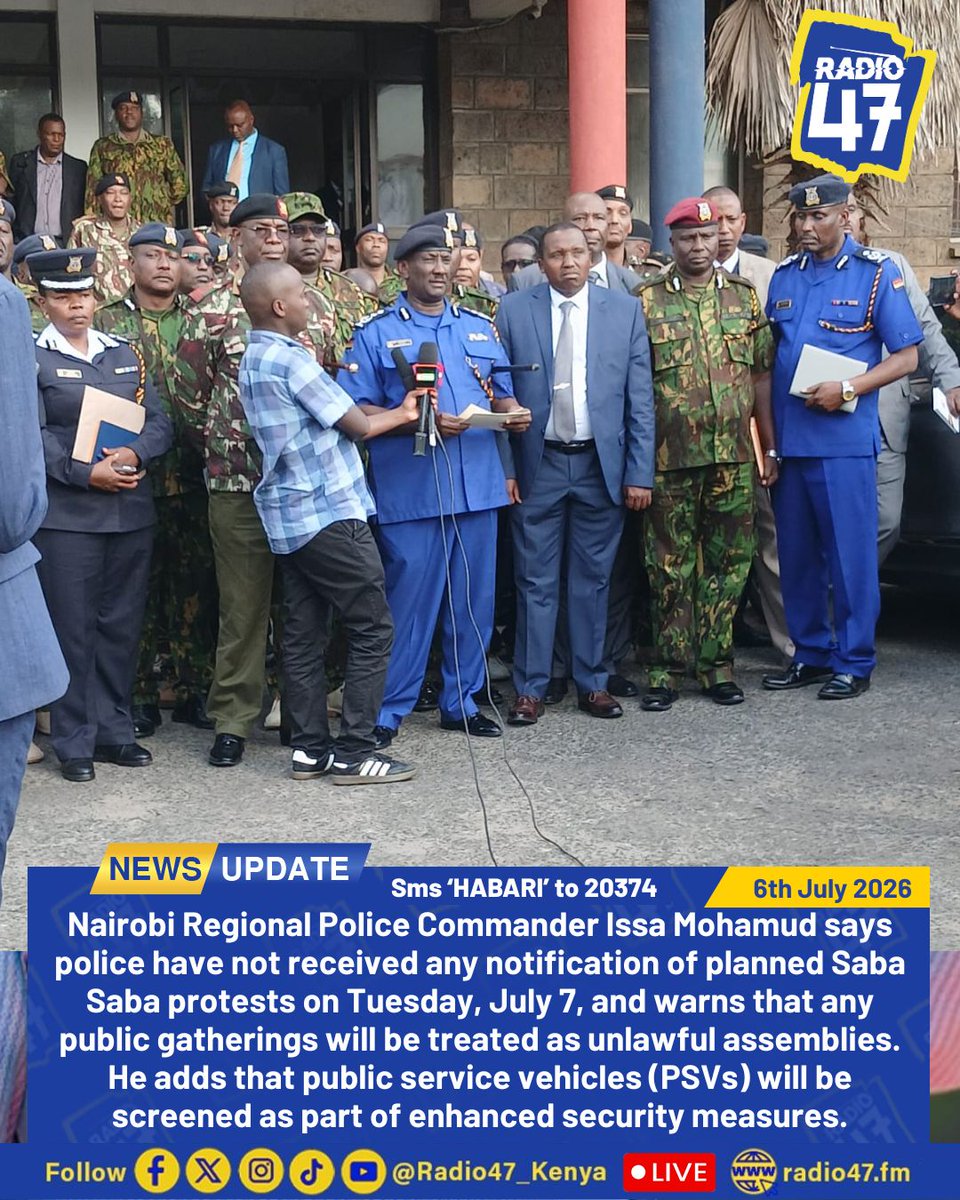 Radio47_Kenya's tweet photo. We have not received any notification of planned Saba Saba protests - Issa Mohamud, Nairobi Regional Police Commander
#HapaNdipo #HabariZaRadio47 https://t.co/4Q3o7Cd18P