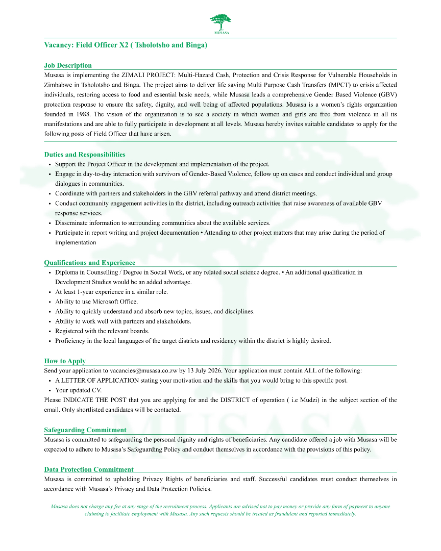 MUSASAZIM's tweet photo. Opportunity Alert: Musasa invites passionate and qualified individuals to apply for Field Officer vacancies in various districts across Zimbabwe. If you are committed to advancing the rights of women and girls and working with communities to prevent gender-based violence, we encourage you to apply.
Closing date: 13 July 2026.