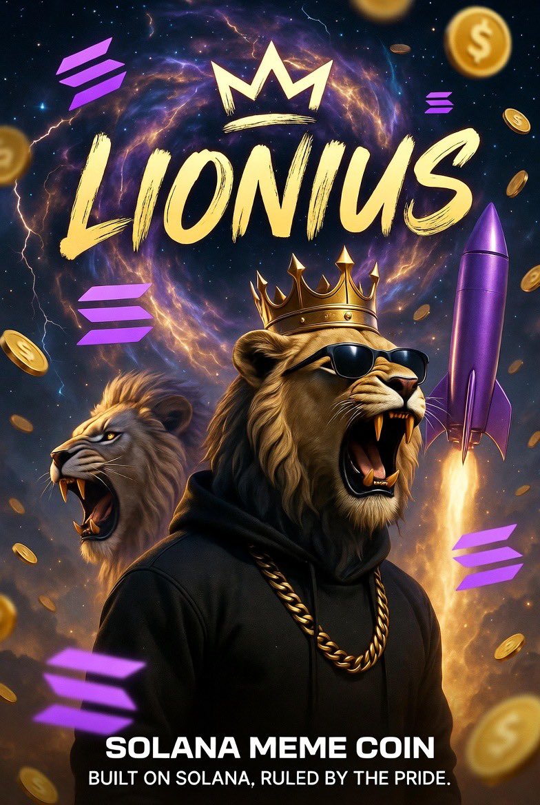 Lionius_sol's tweet photo. EVERY DEGEN ON SOLANA IS FEELING THE SHIFT RIGHT NOW. 
$LION IS THE ALPHA KING AND $LIONIUS IS THE PRIDE THAT’S ABOUT TO TAKE OVER THE ENTIRE CHAIN. 
TAG YOUR CREW AND LOCK IN — THIS IS THE MOVEMENT THAT TURNS WATCHERS INTO LEGENDS 🦁

#LIONIUS #solana #sol #memecoin #crypto #launch #meme #ANSEM