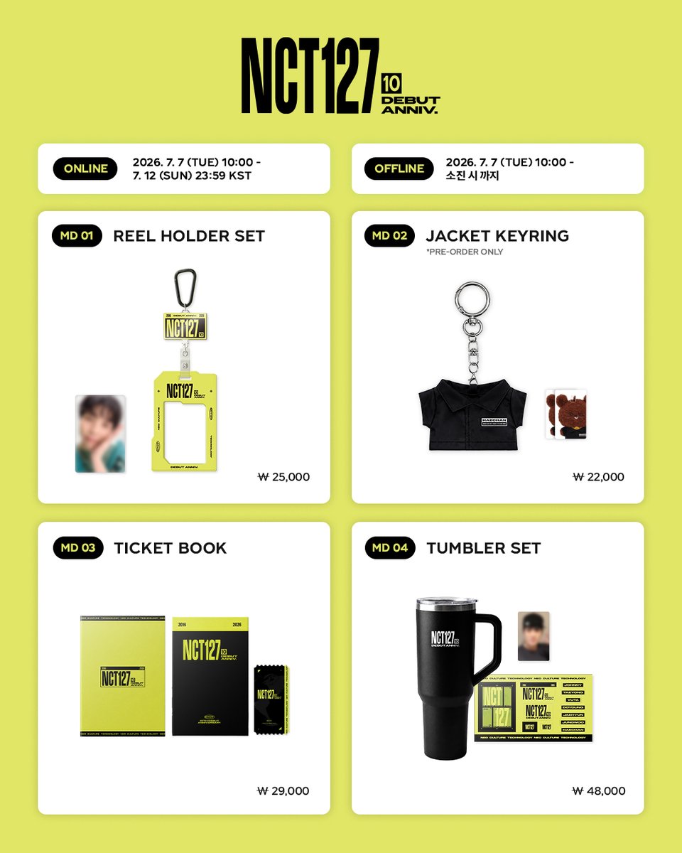 NCTsmtown_127's tweet photo. NCT 127 10th ANNIVERSARY MERCHANDISE SALES NOTICE 🎉

Berriz X SMTOWN &STORE
🔗https://t.co/TI6DHyccOY
SMTOWN &STORE
🔗https://t.co/YZRgsdmgHX
📅PRE-ORDER : 2026. 7. 7 (TUE) 10:00 ~ 7. 12 (SUN) 23:59 (KST)

KWANGYA@SEOUL
📅SALES : 2026. 7. 7 (TUE) ~ UNTIL SOLD OUT
STORE HOURS : 10:30 ~ 20:00 (KST)

EVERYTHING, ALL AT ONCE, NEO
https://t.co/qQUeRrdu3F

#NCT127
#NCT127_10th_Anniversary
#NCT_10TH_ANNIVERSARY
