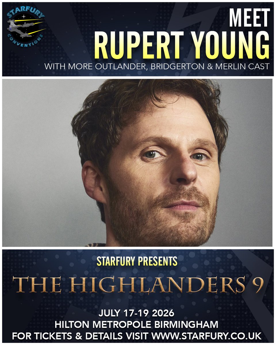 DMJConsult23's tweet photo. I'm delighted to announce that @RupertFYoung will be at The Highlanders 9 by @starfuryevents, 17th-19th July 2026 in #Birmingham, #UK.
Info here: https://t.co/32PkANNJ6U
#RupertYoung
#Bridgerton #Merlin #TheWhiteQueen #Will #Lazarus https://t.co/ZWyQpF0UOd