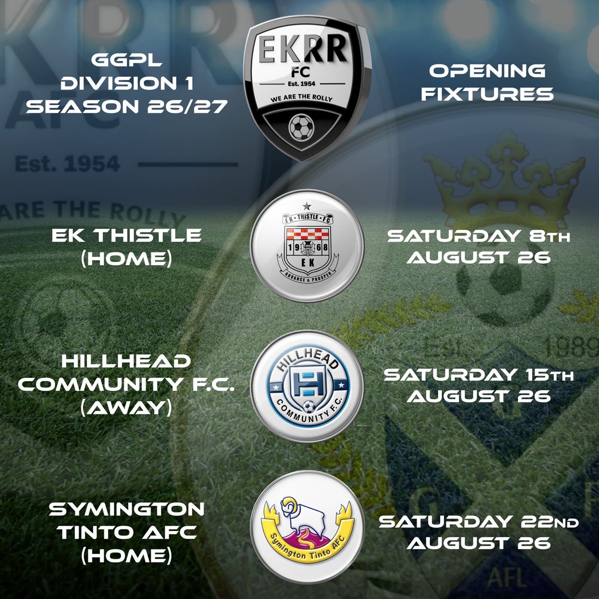 EKRRAFC's tweet photo. The opening fixtures are out for the GGPL side, can’t wait to get back at it ⚽️

#GGPL #ekthistle #hillhead #symingtontinto https://t.co/3vAS1kPK5S