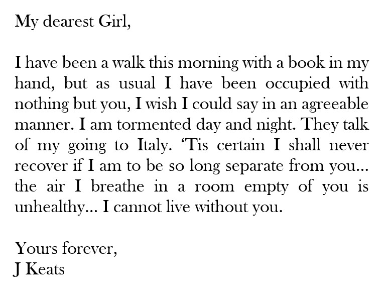 ClayFJohnson's tweet photo. “I am tormented day and night. They talk of my going to Italy. ‘Tis certain I shall never recover if I am to be so long separate from you... the air I breathe in a room empty of you is unhealthy… I cannot live without you.”

—John Keats to Fanny Brawne, July 1820 https://t.co/j8YWRznBao