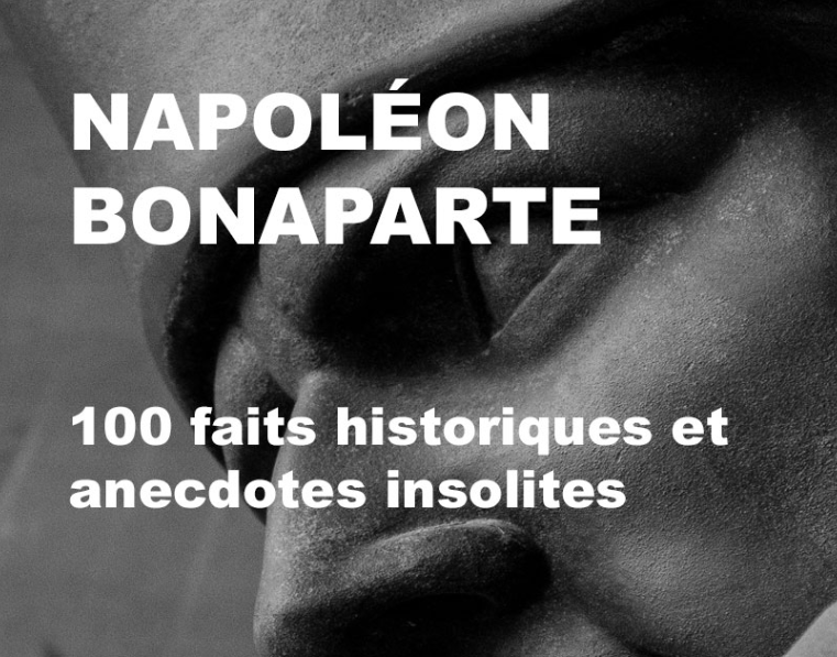 MaxAlecha's tweet photo. Pour découvrir "Napoléon Bonaparte : 100 faits historiques et anecdotes insolites" :https://t.co/I05wvu9Pii https://t.co/zg3R8ihbE4