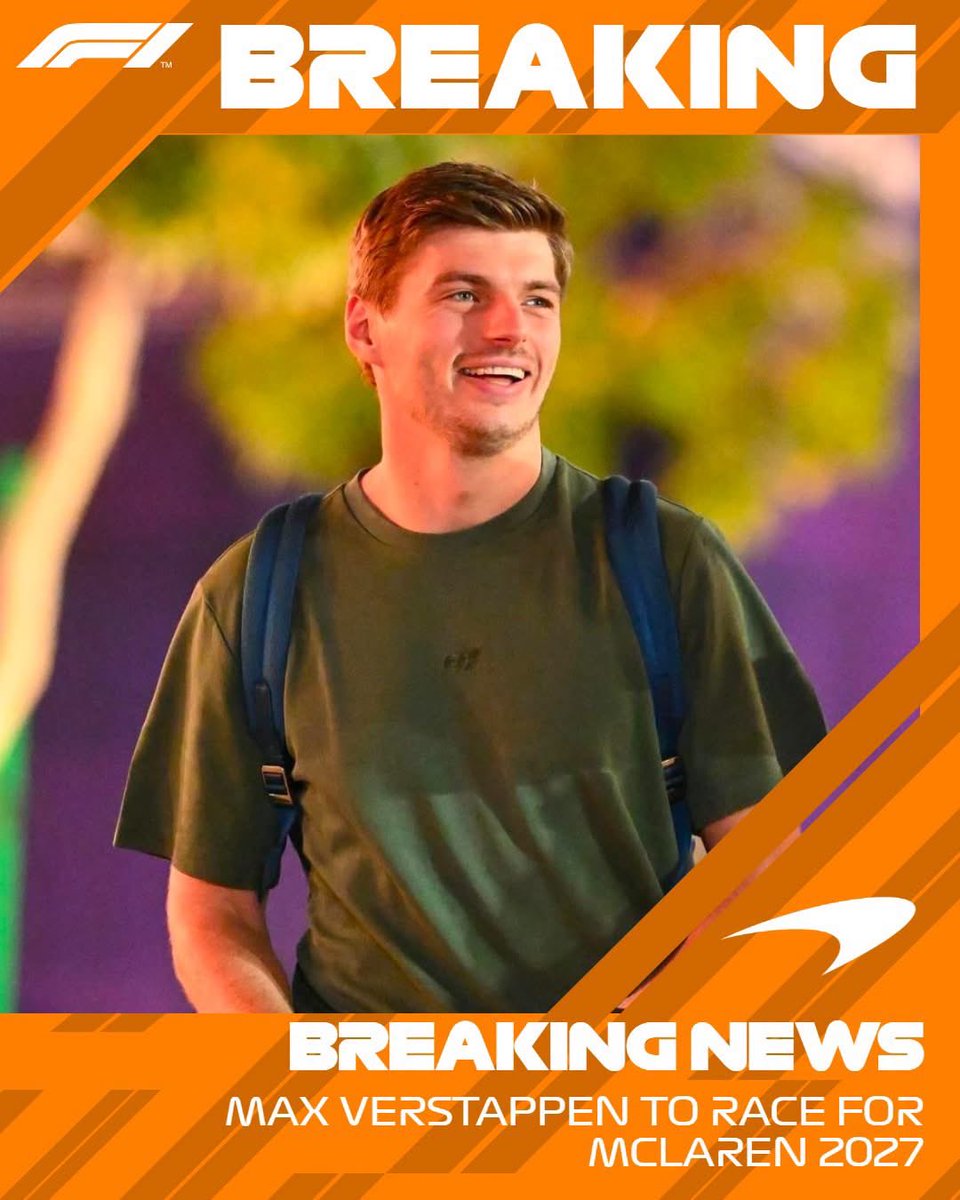 team_orl's tweet photo. BREAKING: Max Verstappen to join McLaren in 2027!

#F1 @Max33Verstappen @McLarenF1 https://t.co/4ygrV5NlLx