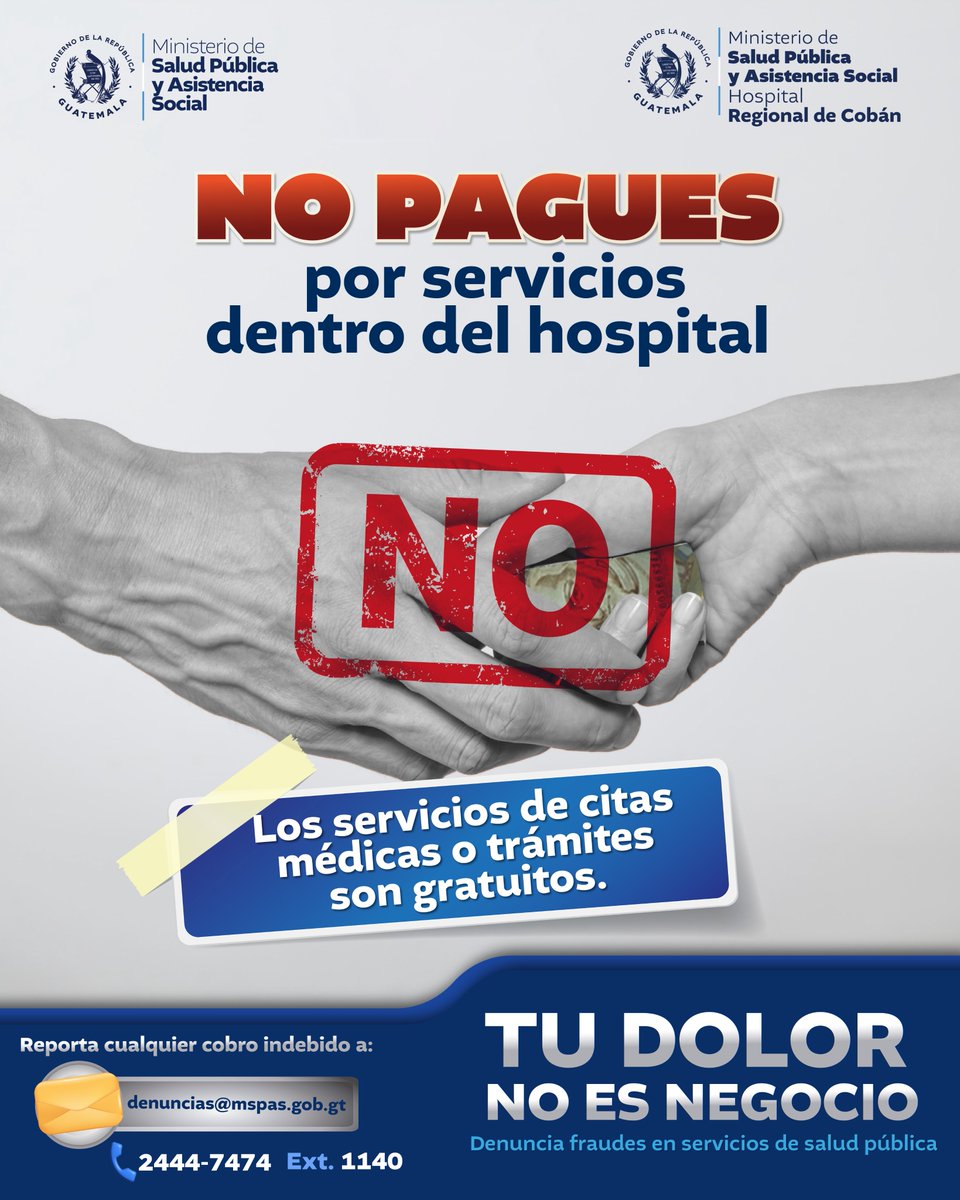 HospitaldeCoban's tweet photo. ❌No pagues por servicios dentro del hospital

¡ Denuncia !
📞Denuncia al: 2444-7474 ext. 1140
✉️denuncias@mspas.gob.gt https://t.co/CZnCVfFDQQ