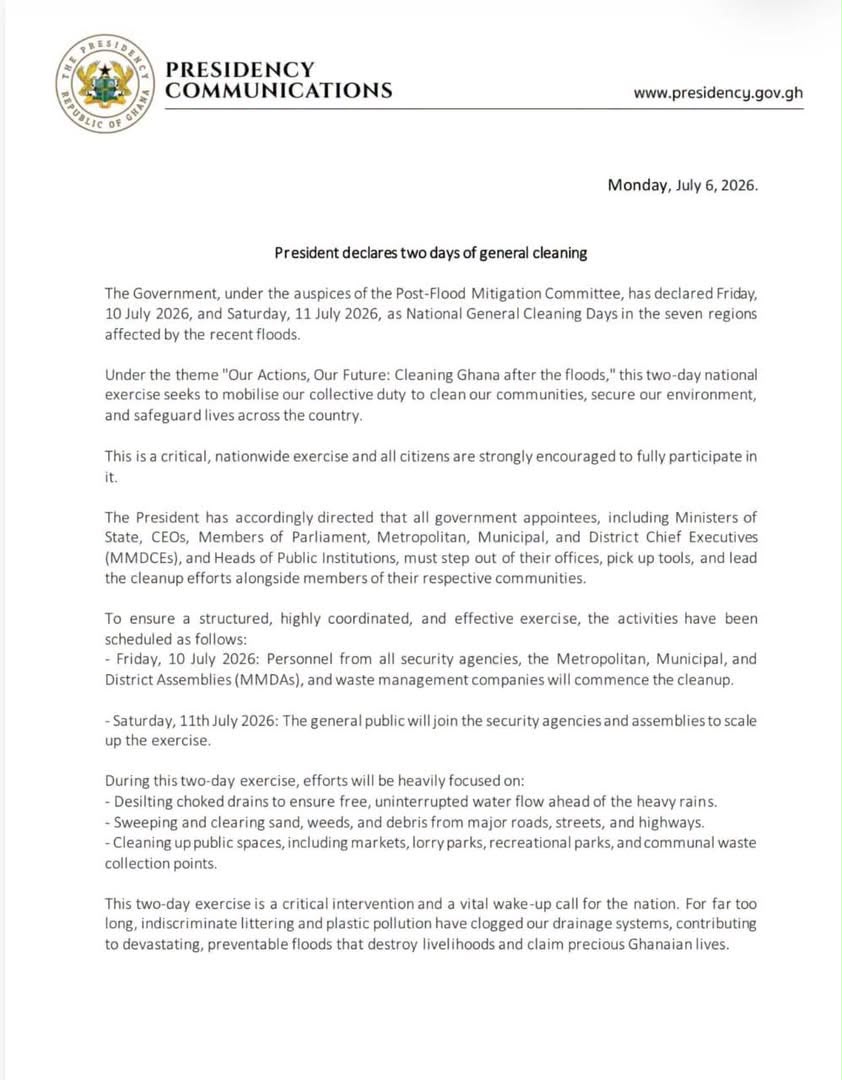 tv3_ghana's tweet photo. President Mahama has declared Friday, July 10, and Saturday, July 11, 2026, as National General Cleaning Days in the seven regions affected by the recent floods. 

The exercise, under the theme "Our Actions, Our Future: Cleaning Ghana after the floods," will involve a two-day nationwide cleanup focused on desilting drains, clearing roads, and cleaning public spaces.

#3NewsGH #TV3GH