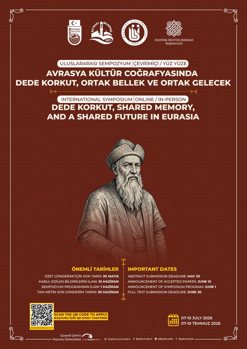 AKMB_govtr's tweet photo. Başkanlığımız ve Bayburt Üniversitesi, 7-10 Temmuz 2026 Tarihlerinde Bayburt’ta “Avrasya Kültür Coğrafyasında Dede Korkut: Ortak Bellek ve Ortak Gelecek Sempozyumu” Etkinliği Düzenleyecek
 
Avrasya Kültür Coğrafyasında Dede Korkut: Ortak Bellek ve Ortak Gelecek Sempozyumu, Türklük bilimi ekseninde sosyal bilimler alanında akademik çalışmalar yürüten araştırmacı ve akademisyenleri bir araya getirmeyi amaçlayan uluslararası nitelikli bir bilimsel etkinliktir. Sempozyum, Avrasya ve Türk Dünyası bağlamında dil, tarih, kültür, sanat, felsefe, edebiyat, sosyoloji, din, ekonomi, siyaset ve uluslararası ilişkiler gibi geniş bir disiplinler yelpazesinde yürütülen güncel akademik çalışmaların sunulmasına ve tartışılmasına imkân tanıyan kapsamlı bir bilimsel platform sunmaktadır.
 
Türk dünyasının ortak kültürel mirasının en önemli sembollerinden biri olan Dede Korkut anlatı geleneği etrafında şekillenen bu bilimsel etkinlik, söz konusu mirası disiplinler arası bir yaklaşımla ele almayı ve Avrasya ile Türk dünyasının kültürel ve akademik birikimini bütüncül bir çerçevede değerlendirmeyi hedeflemektedir.
 
7-10 Temmuz 2026 tarihleri arasında Bayburt Üniversitesi ev sahipliğinde gerçekleştirilecek sempozyum, Türkiye'den ve farklı ülkelerden akademisyenlerin bir araya gelerek Avrasya ve Türk dünyasına ilişkin çok boyutlu araştırmalarını paylaşmalarına olanak sağlayacaktır. Katılımcılar bildirilerini hem yüz yüze hem de çevrim içi oturumlar aracılığıyla sunabilecek olup bu yönüyle sempozyum kapsayıcı ve erişilebilir bir akademik etkileşim ortamı sunmaktadır.
 
Etkinlik hakkında bilgilere https://t.co/Odrr4MVjii adresinden erişebilirsiniz.