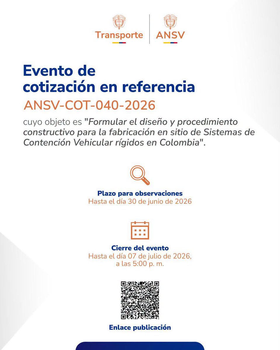 ansvcol's tweet photo. 🟠La Agencia Nacional de Seguridad Vial los invita a participar del evento de cotización, identificado con el consecutivo ANSV-COT-040-2026, cuyo objeto es "Formular el diseño y procedimiento constructivo para la fabricación en sitio de Sistemas de Contención Vehicular rígidos en Colombia, en atención de lo establecido en el Reglamento Técnico adoptado mediante la Resolución No.20223040044065 de 2022 del Ministerio de Transporte".

El plazo para observaciones es hasta el día 30 de junio de 2026, y para el cierre del evento el 07 de julio de 2026, hasta las 17:00 horas.

Consulta la publicación en la plataforma SECOP II🔗: https://t.co/EYMJdyAAOQ