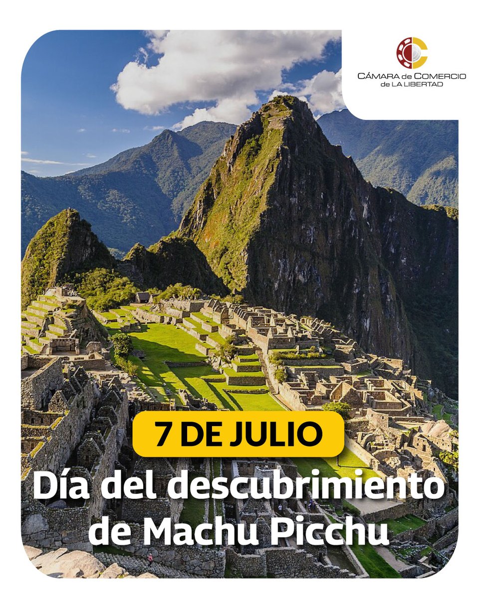 CCLL_Trujillo's tweet photo. 🏛️ Hoy conmemoramos el descubrimiento científico de Machu Picchu, un legado que refleja la grandeza, el ingenio y la riqueza cultural del Perú. https://t.co/lTI1mWa8pn