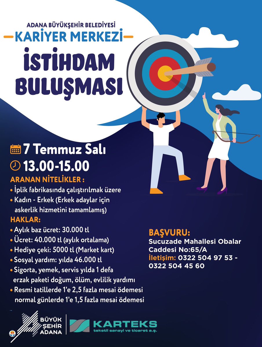 Adana_Bld's tweet photo. Adana Büyükşehir Belediyesi Kariyer Merkezi ve Karteks iş birliğiyle düzenlediğimiz İstihdam Buluşması'nda iş arayan hemşehrilerimizi işverenle bir araya getiriyoruz.

📅 7 Temmuz Salı (Yarın)
⏰ 13.00 –15.00
📍Sucuzade Mah. Obalar Cd. No: 65/A
📞 0322 504 97 53 - 0322 504 45 60 https://t.co/cGlLfoGqlM