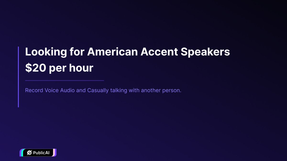 Apex1_api's tweet photo. Do you have an American Accent? US-Standard Pronunciation? We are looking for you. 📢

💸$20 per hour of voice recording

Open a ticket on Public AI Discord Server👇
https://t.co/mi75Kx8f3s

#hiring  #web3 https://t.co/ZOayzPBzzi
