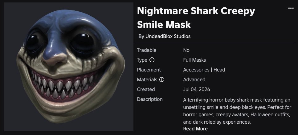UndeadBlox's tweet photo. 🧢A terrifying horror baby shark mask featuring an unsettling smile and deep black eyes. Perfect for horror games, creepy avatars, Halloween outfits, and dark roleplay experiences.

LINK:  https://t.co/pim93J9Psg

#RobloxUGC #RobloxDev #UGC #RobloxAvatar #BabyShark https://t.co/Im86uNmTF5