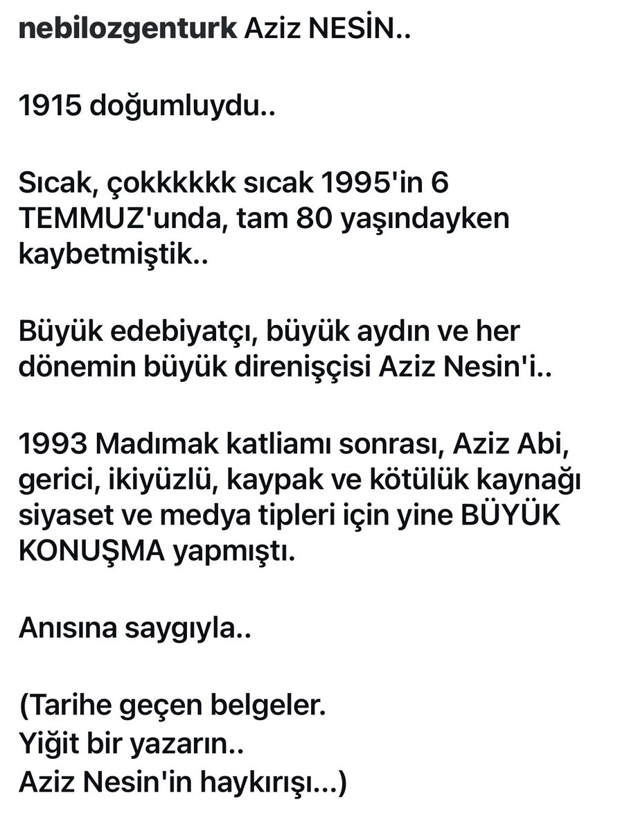 nebilozgenturk's tweet photo. Aziz NESİN.. 

1915 doğumluydu.. 

Sıcak, çokkkkkk sıcak 1995'in 6 TEMMUZ'unda, tam 80 yaşındayken kaybetmiştik..

Büyük edebiyatçı, büyük aydın ve her dönemin büyük direnişçisi Aziz Nesin'i..  Video; @odatv arşivi https://t.co/Ehde5LKjTo