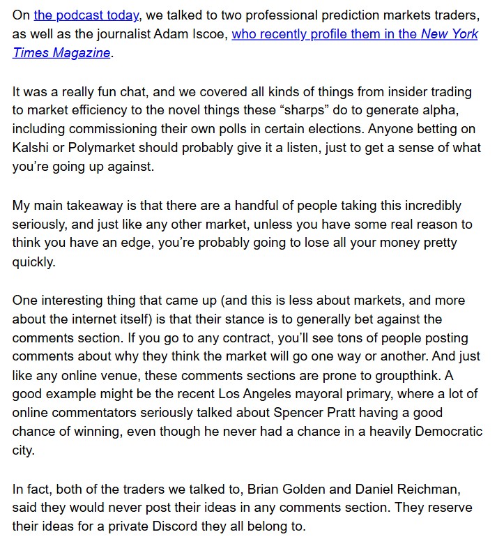 TheStalwart's tweet photo. In the newsletter today, I wrote about our prediction markets episode, and one of the big ways the internet's changed in the last 10 years.

There are so many more avenues for people with domain expertise to make money, and much less reason to post free alpha online. https://t.co/rh7tzT1tOt