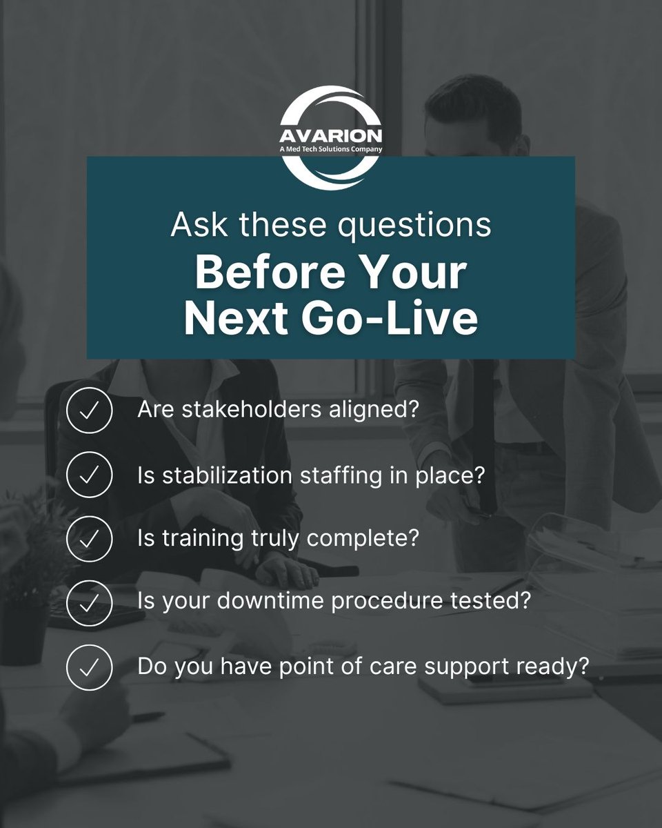 Avarion_Inc's tweet photo. A go-live can make or break an implementation. Before launch, ask: Are stakeholders aligned? Is stabilization staffing in place? Has training been pressure-tested? Are downtime procedures validated? Is point-of-care support ready? #HealthcareIT #EHRImplementation #GoLive #Avarion https://t.co/G012CzO6jz