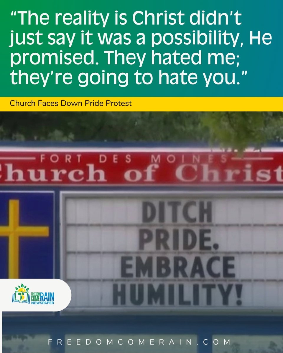 FreedomComeRain's tweet photo. An Iowa church is standing by its "Ditch Pride. Embrace Humility!" sign despite protests, saying it reflects biblical truth, not hatred. The pastor says Christians should expect persecution, while church members responded by praying for protesters and giving them doughnuts. https://t.co/0ZkLRgE0GO